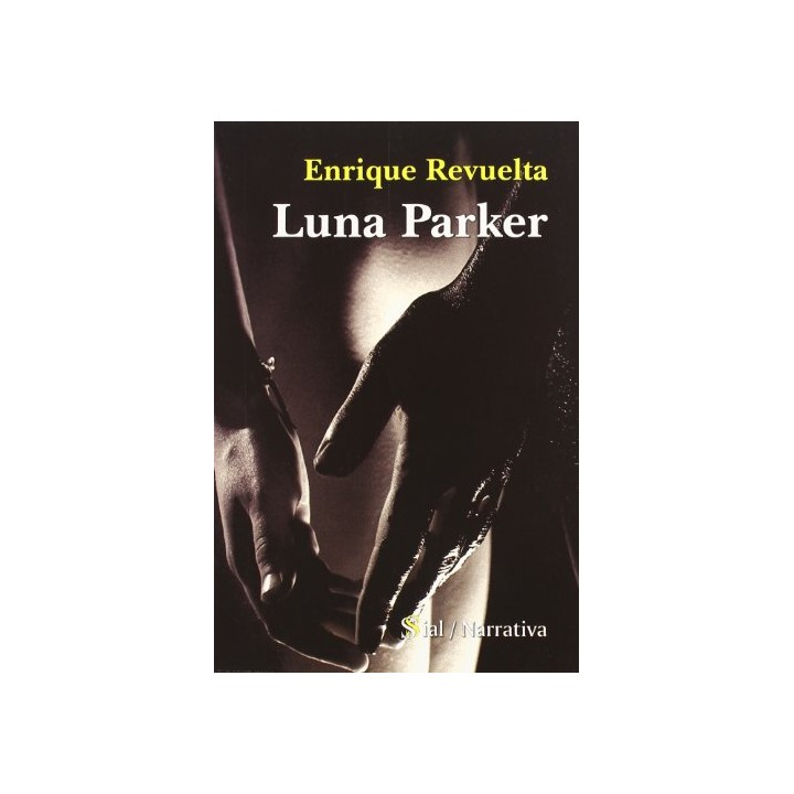 Luna Parker (Dedicatoria y firma autógrafa de autor) PRIMERA EDICION